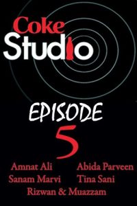 Coke Studio 2010 Episode 5 ‘Conception’ aired 01 August 2010!