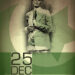 Quaid Day- The day A Legend was Born…!