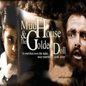 Mud House and The Golden Doll: Revival of Pakistani Cinema Industry
