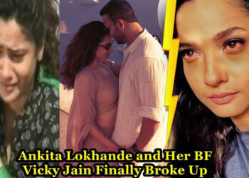 Ankita Lokhande Breaks Engagement with Vicky Jain Because of Her Love for Sushant Singh.. !