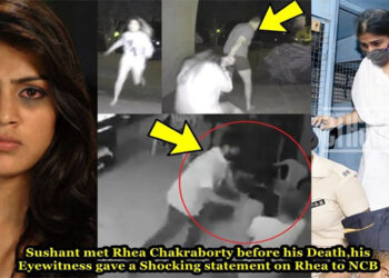 Sushant met Rhea before his Death,his Eyewitness gave a Shocking statement on Rhea to NCB