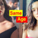Bollywood Actors & Actresses Who Share The Same Age | Bollywood Actress Age 2021